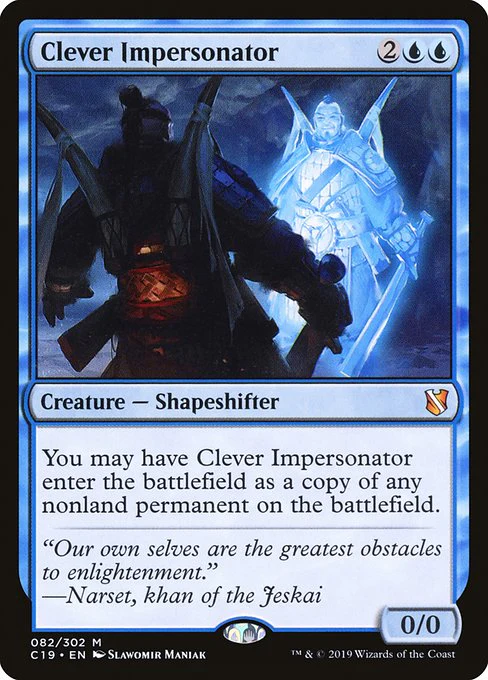 Clever Impersonator (82) - Commander 2019