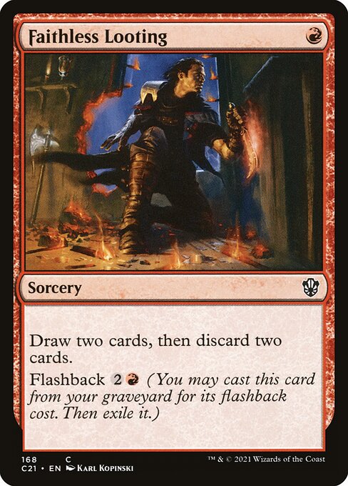 Faithless Looting (168) - Commander 2021