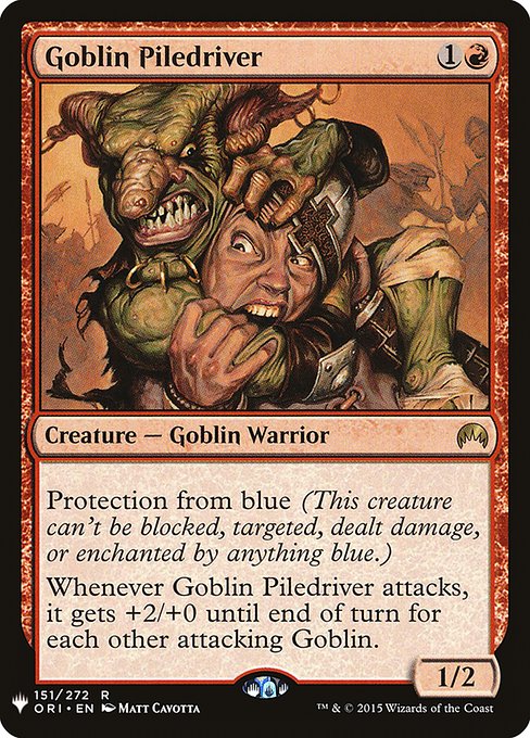 Goblin Piledriver (ORI-151) - The List