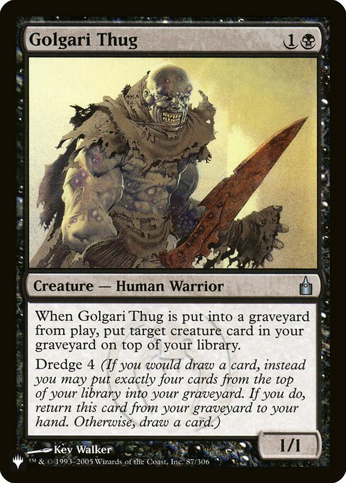 Golgari Thug (RAV-87) - The List