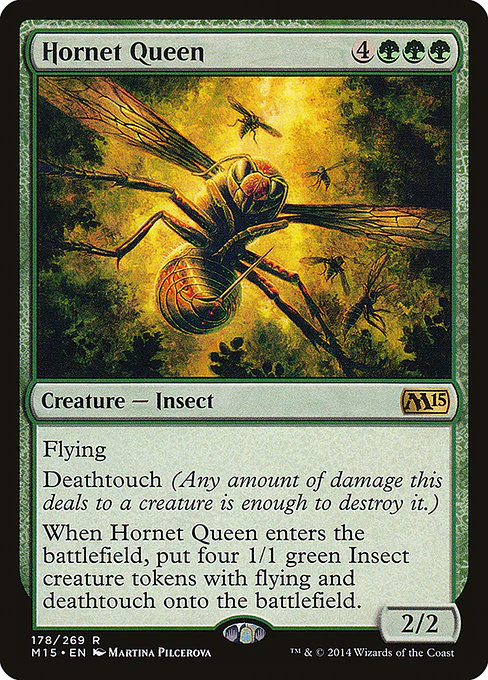 Hornet Queen (178) - Magic 2015