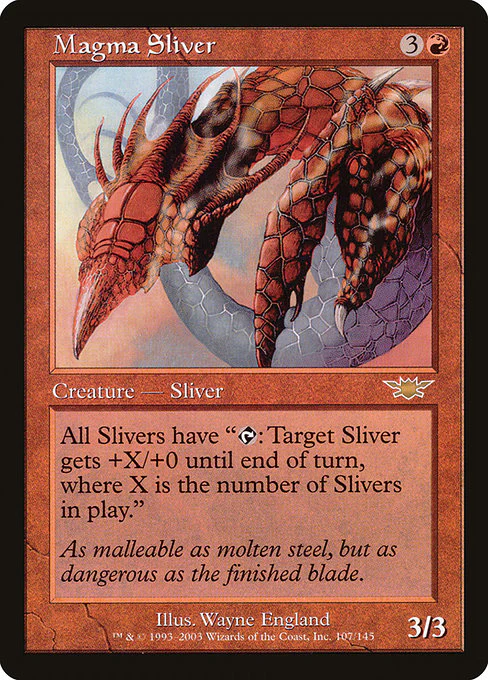 Magma Sliver (107) - Legions