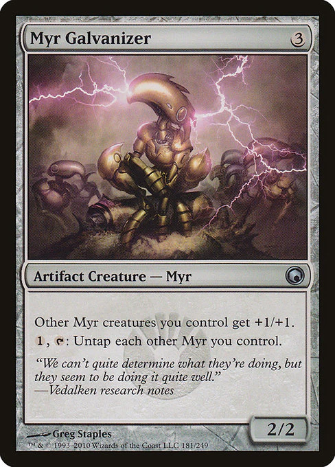 Myr Galvanizer (181) - Scars of Mirrodin
