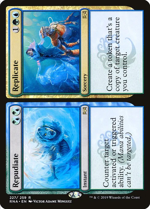 Repudiate // Replicate (227) - Ravnica Allegiance