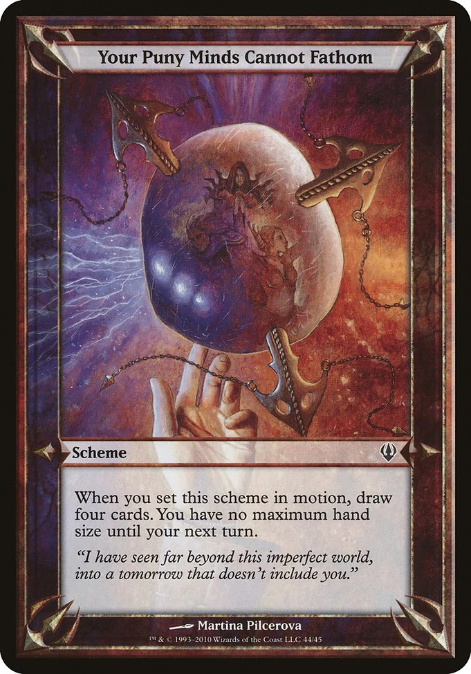 Your Puny Minds Cannot Fathom (44★) - OVERSIZE - Archenemy Schemes